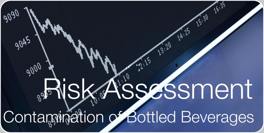 Risk Assessment for Contamination of bottled beverages